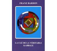 La clé de la véritable kabbale