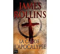 La e l'Apocalypse James Rollins (Auteur), Leslie Boitelle-Tessier (Traduction)
