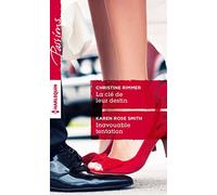 La clé de leur destin ; Inavouable tentation