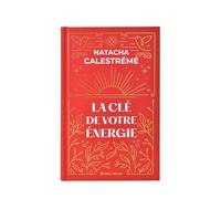 La Clé de votre énergie - Edition collector: Edition reliée - 52 cartes incluses