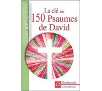 La clé des 150 Psaumes de David - Dom Bernardin - Bussiere - broché - Essai