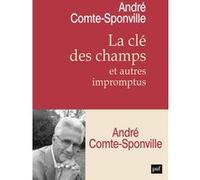 La clé des champs et autres impromptus André Comte-Sponville (Auteur)