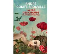 La Clé des champs et autres impromptus - André Comte-Sponville - Lgf - Poche - Essai