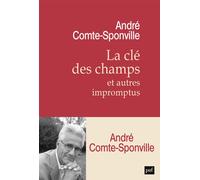 La es champs et autres impromptus - André Comte-Sponville - Puf - broché - Essai