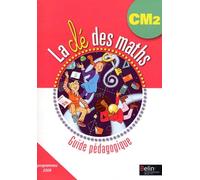 La es maths CM2: Guide pédagogique, programmes 2008