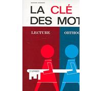 La Clé des mots, 2e livret : Lecture - Orthographe