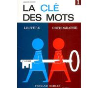 La Clé Des Mots - Lecture, Orthographe