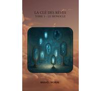 La es rêves: Tome 3 - Le monocle