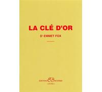 La or - Emmet Fox - Bussiere - broché - Récit