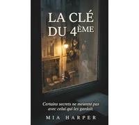 La u 4ème: Thriller psychologique - Certains secrets ne meurent pas avec celui qui les gardait.