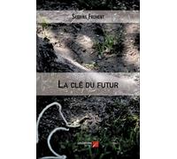 La Clé Du Futur