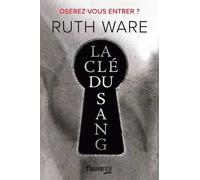 La clé du sang Ruth Ware (Auteur), Héloïse Esquié (Traduction)