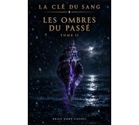 LA U SANG - Les Ombres du Passé: La u Sang, Tome II