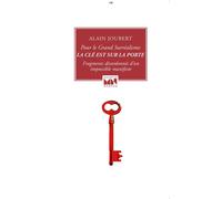 La clé est sur la porte - Pour le grand surréalisme - Fragme Pour le Grand Surréalisme.Fragments... - Alain Joubert - Maurice Nadeau-Lettres Nouvelles - broché - Essai