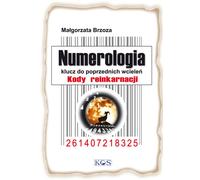 La clé numérologique des incarnations précédentes - Małgorzata Brzoza (Literatur, Esoterik auf Polnisch)