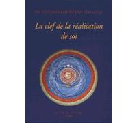 La clef de la réalisation de soi Maharaj Siddharameshwar (Auteur), Laurence Le Doare (Traduction), Elise Poquet (Traduction)