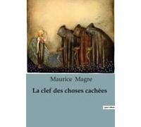 La Clef Des Choses Cachées