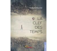 La Clef des temps - Patrick Nicolaï - Jets D'encre - broché - Poésie