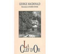 La clef d'or - George Mac Donald - Raphael Suisse - broché - Document jeunesse