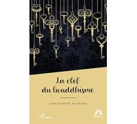 Christophe Richard – La clef du bouddhisme – Essai – Broché