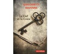 La Clef et la Croix Eric Giacometti (Auteur), Jacques Ravenne (Auteur)