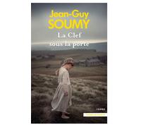 La Clef sous la porte - Jean-Guy Soumy - Presses De La Cite - broché - Roman