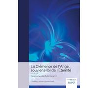 La Clémence de l'Ange, souviens-toi de l'Éternité