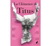 La Clémence de Titus: Et autres nouvelles du Prix Hemingway 2023
