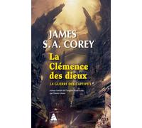 La Clémence des dieux La Guerre des captifs 1 - James S. A. Corey - Actes sud - Poche - Roman