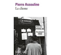 Pierre Assouline – La cliente – Roman – Poche – Gallimard