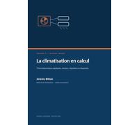 La climatisation en calcul: Thermodynamique appliquée, réseaux, régulation et diagnostic - Volume 3