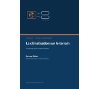 La climatisation sur le terrain: Du relevé de site au contrat d'entretien - Volume 2