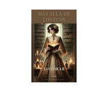 La clínica de los milagros II: Mas allá de los ecos