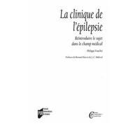 La Clinique De L'épilepsie - Réintroduire Le Sujet Dans Le Champ Médical