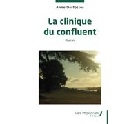 La clinique du confluent