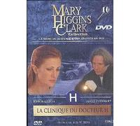 La Clinique Du Docteur H - Dvd N°10 Collection Mary Higgins Clark