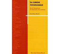 La Clinique Psychologique - De La Formation À L'exercice D'un Métier