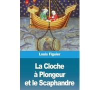 La Cloche à Plongeur et le Scaphandre