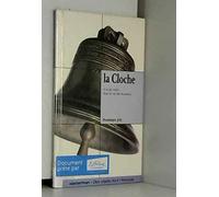 La cloche: À toute volée dans la vie des hommes