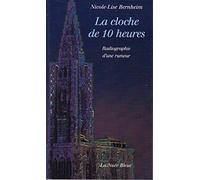 La cloche de 10 heures : Radiographie d'une rumeur