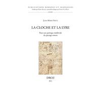 La Cloche et la lyre. Pour une poétique médiévale du paysage sonore.