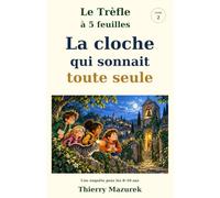 La cloche qui sonnait toute seule