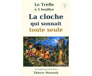 La cloche qui sonnait toute seule