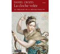La cloche volée Daniel Crozes (Auteur)
