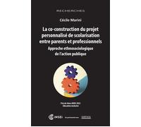 La co-construction du projet personnalisé de scolarisation entre parents et professionnels Approche ethnosociologique de l’action publique - Cécile Marini - Champ Social Eds Du - broché - Essai