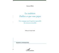 La coalition "Publiez ce que vous payez" Une campagne pour la gestion responsable des ressources naturelles - Asmara Klein - L'harmattan - broché - Etude