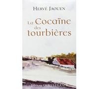 La Cocaïne des tourbières