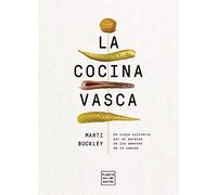 La cocina vasca: Un viaje culinario por el paraíso de los amantes de la comida