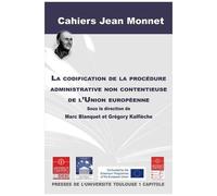 La Codification De La Procédure Administrative Non Contentieuse De L'union Européenne