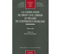 La codification du droit civil chinois au regard de l'expérience française - Shi j. - Lgdj - broché - Etude